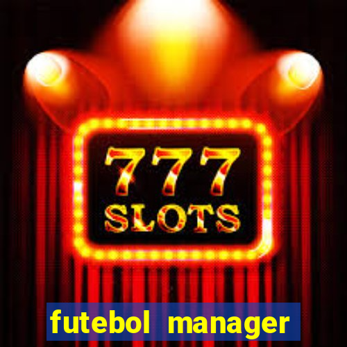 futebol manager offline para android